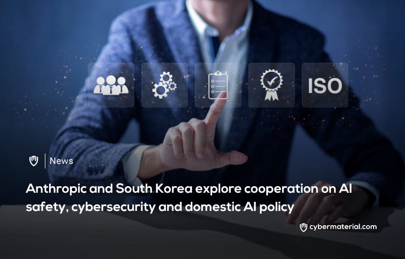 Anthropic and South Korea Explore AI Safety Collaboration