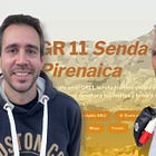 🎙️ De por qué nacimos en el GR11 (y cómo planificar tu travesía sin tener 40 días)