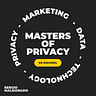 Masters of Privacy