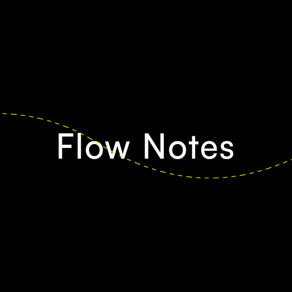 Flow Notes