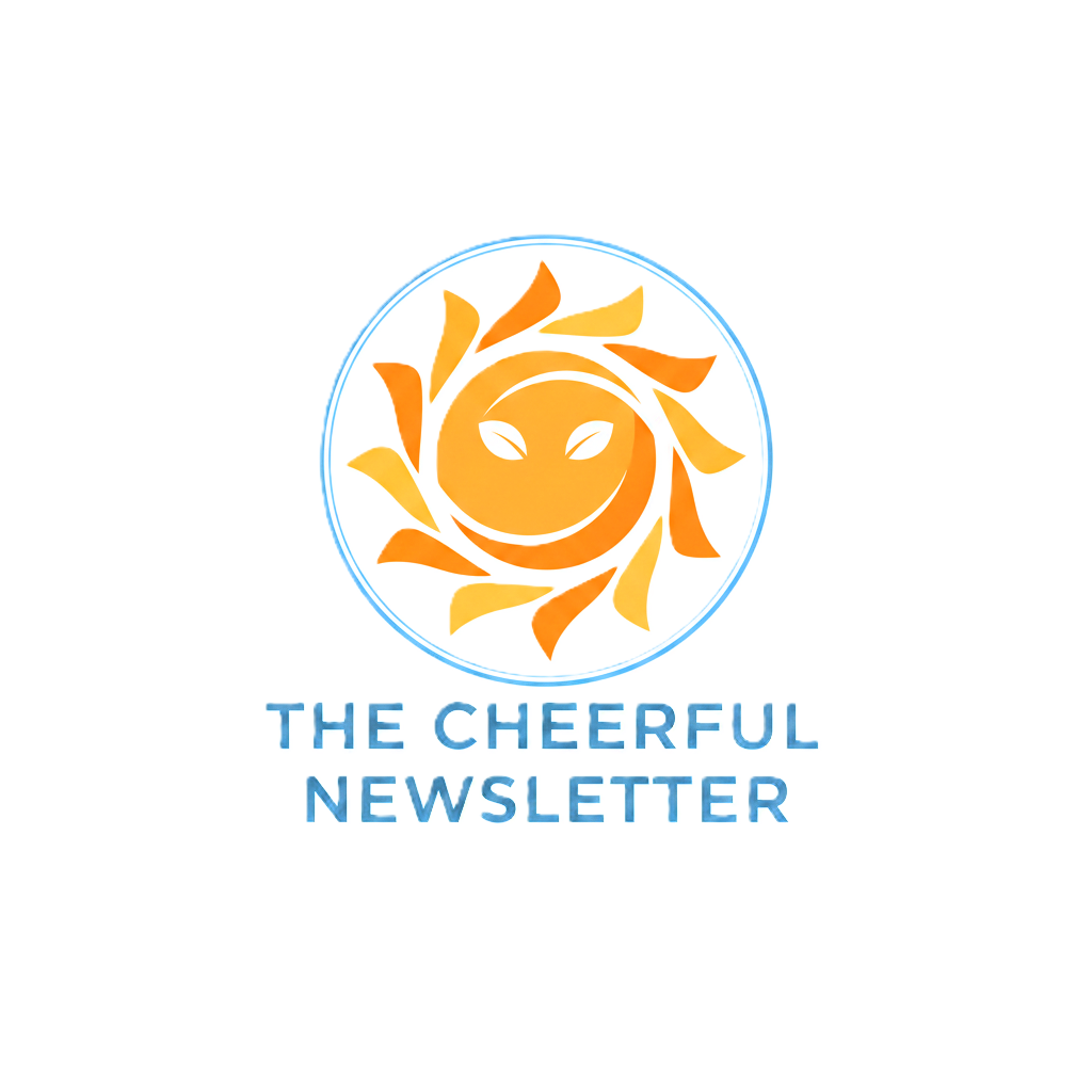 The Cheerful Newsletter