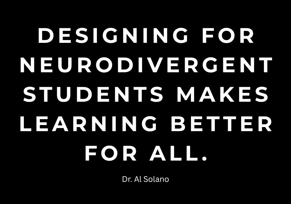 Designing for neurodivergent students makes learning better for all. Designing for neurodivergent students makes learning better for all.