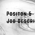 Why My Company Stopped Using “Positions & JDs”