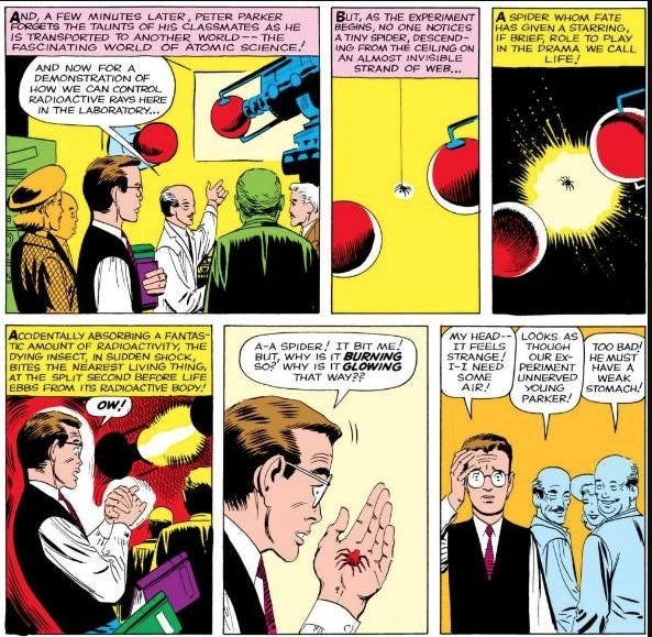 The page from Amazing Fantasy #15 which shows Peter Parker at a laboratory demonstration as a tiny spider descends on a web, is struck by radiation, then bites him on the hand. Peter reacts to the glowing bite while nearby scientists notice that he suddenly looks pale and ill. The page from Amazing Fantasy #15 which shows Peter Parker at a laboratory demonstration as a tiny spider descends on a web, is struck by radiation, then bites him on the hand. Peter reacts to the glowing bite while nearby scientists notice that he suddenly looks pale and ill.