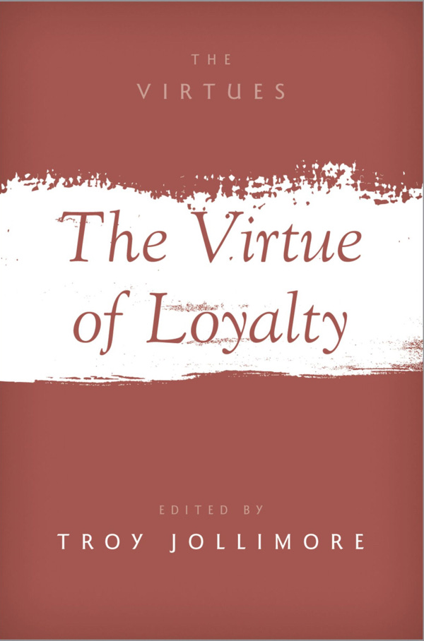 “The Virtue Of Loyalty”