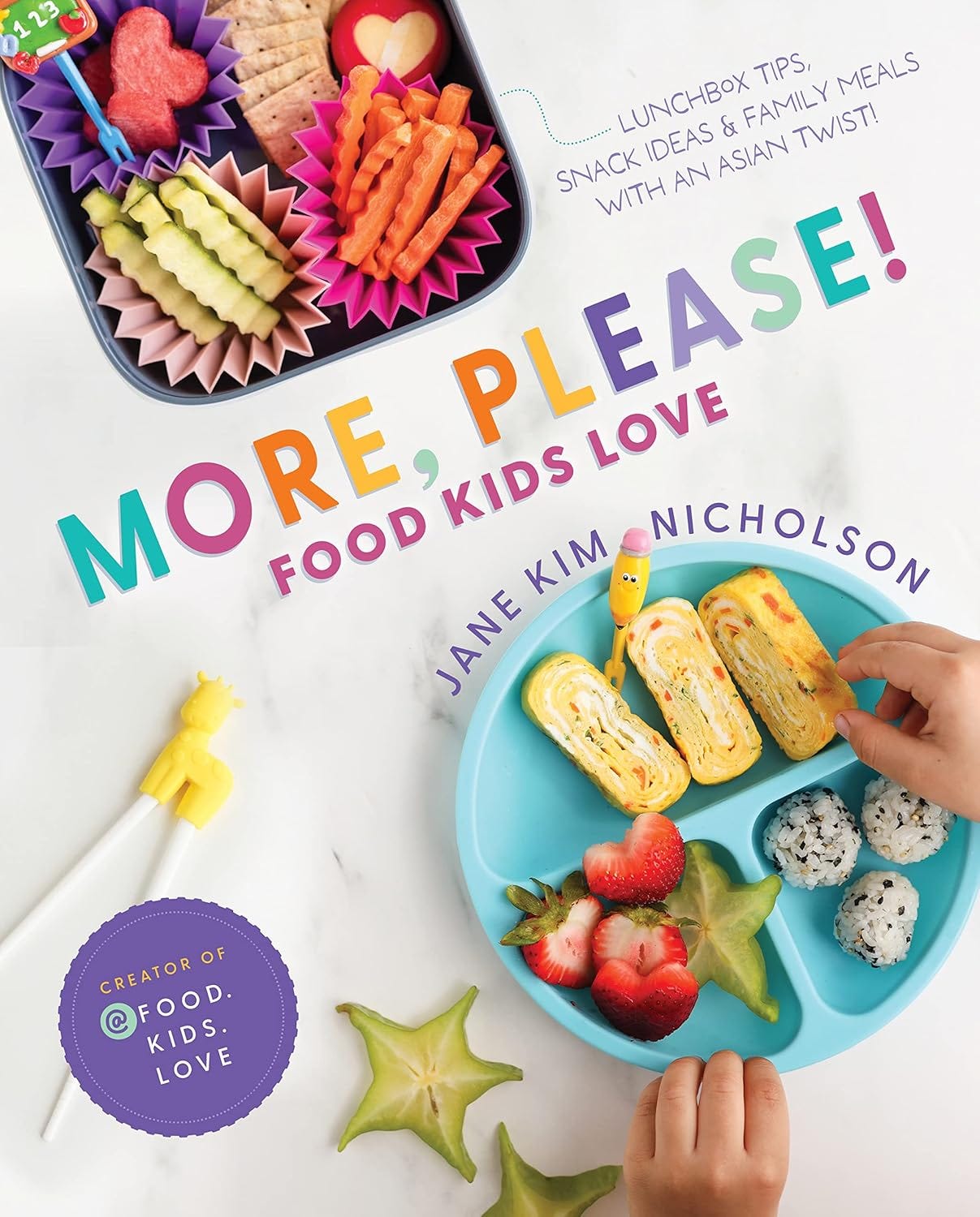 The book cover of More, Please!: Foods Kids Love by Jane Nicholson The book cover of More, Please!: Foods Kids Love by Jane Nicholson