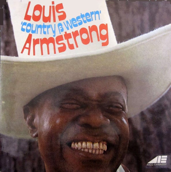 The cover of Louis "Country and Western" Armstrong shows Louis in close up, smiling huge, wearing an enormous white cowboy hat