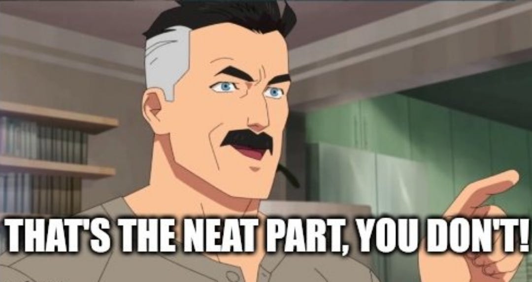 A man saying "that's the neat part, you don't"