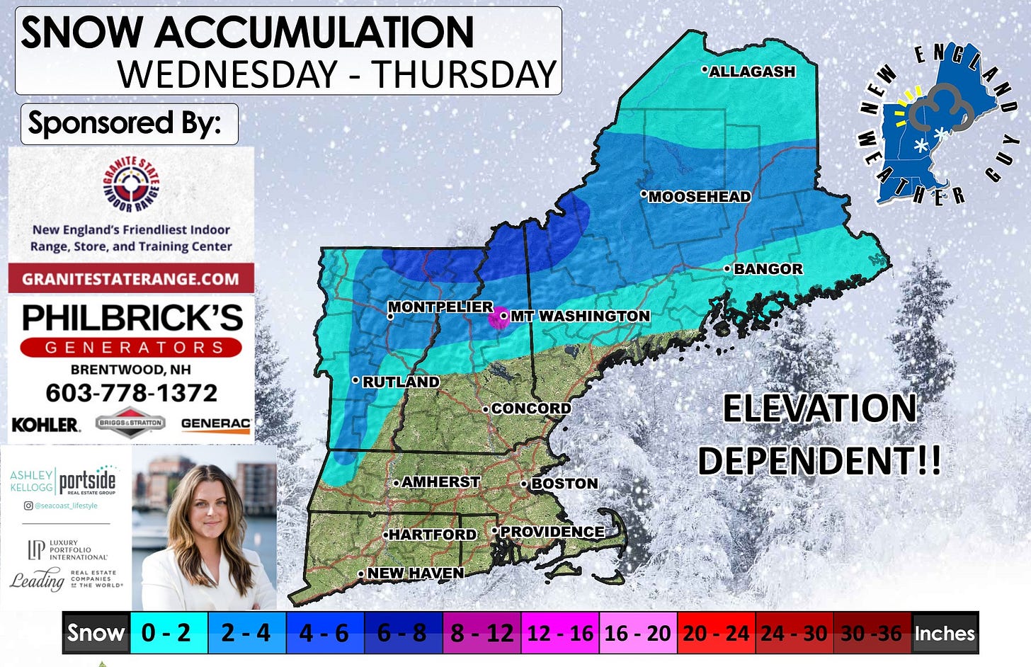 May be an image of map, snowplow and text that says 'SNOW ACCUMULATION WEDNESDAY THURSDAY Sponsored By: ALLAGASH New England's Friendliest Indoor Range, Store, and Training Center *MOOSEHEAD GRANITESTATERANGE.COM PHILBRICK'S GENERA GENERATORS BRENTWOOD,N NH 603-778-1372 KOHLER. BRIGOS-STRMATION MONTPELIER •mT WASHINGTON BANGOR RUTLAND GENERAC KELLOGG EEE portside @sacoaR_Jfesyds •CONCORD •AMHERST BOSET LUXURY INTERNATIONAL INTERNATIONAL INTERNATIONA HoTaл REALESTATE Leading 月TH率 THEWOELD HEALE OMPANIES •BOSTON ELEVATION DEPENDENT!! ·HARTFORD PROVIDENCE Snow 0-2 •NEWHAVEN 2-4 4-6 8-12 16 16 16-20 20 20-24 24 24 20 24-30 30 Inches'