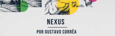 Nexus - A Newsletter do Gustavo Corrêa