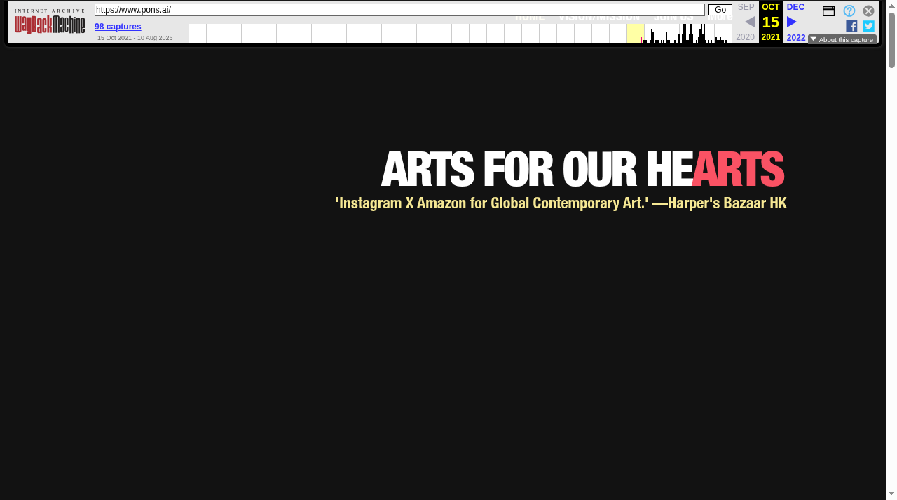 Wayback Machine capture of pons.ai dated 15 October 2021. The black homepage reads ARTS FOR OUR HEARTS with a subhead quoting Harper's Bazaar HK calling it Instagram X Amazon for Global Contemporary Art. No photo booth content appears.