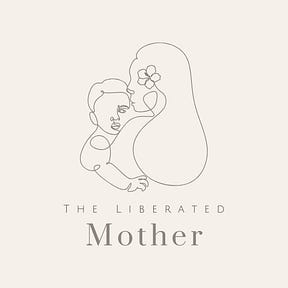 The Liberated Mother