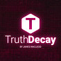 Truth Decay by James Macleod