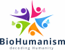 BioHumanism: decoding Humanity