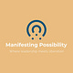 Manifesting Possibility
