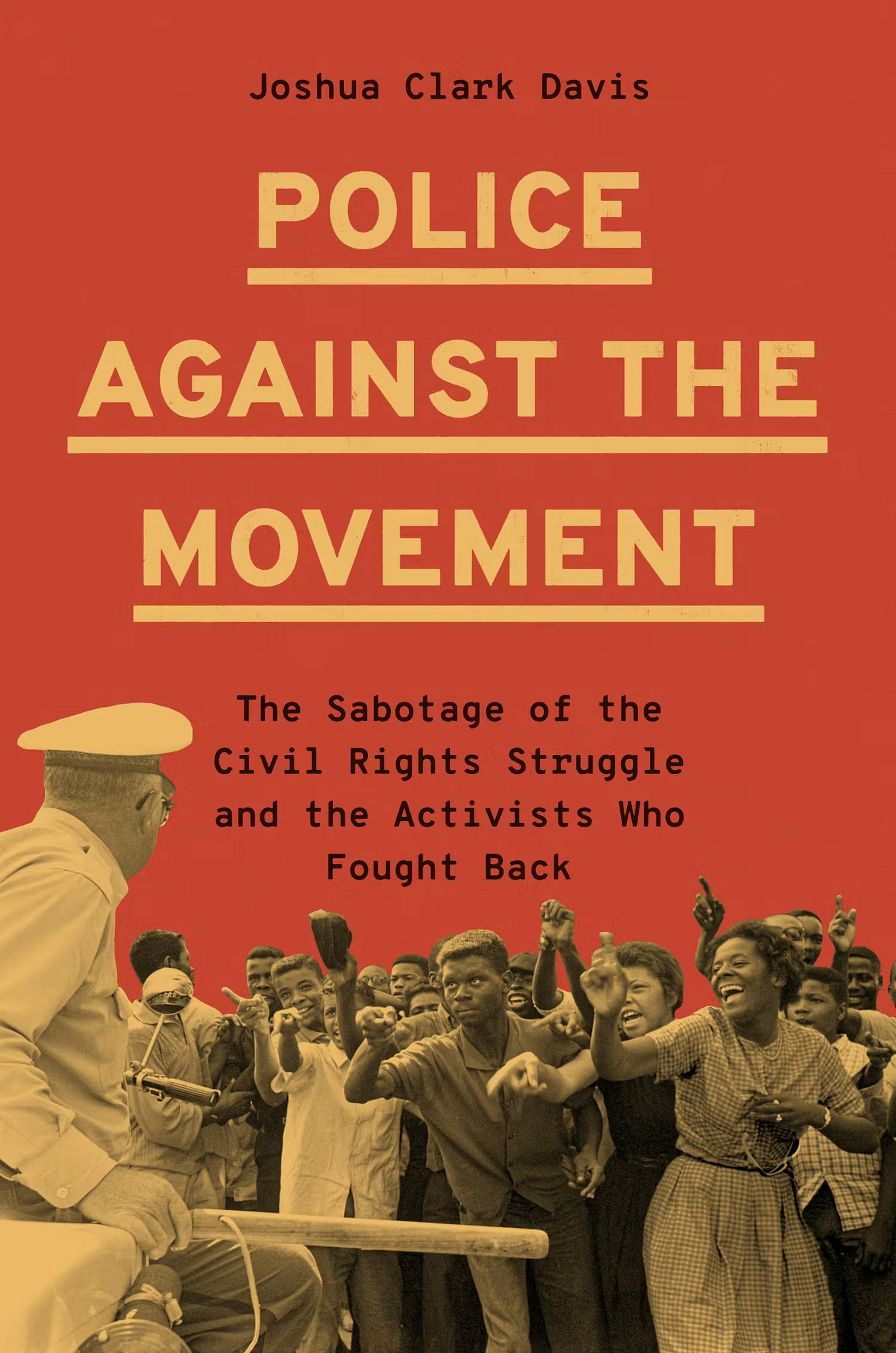 cover of Police Against the Movement; shows a white police officer confronting Black protestors, who are making Black power signs; one woman at the front is laughing at the officer
