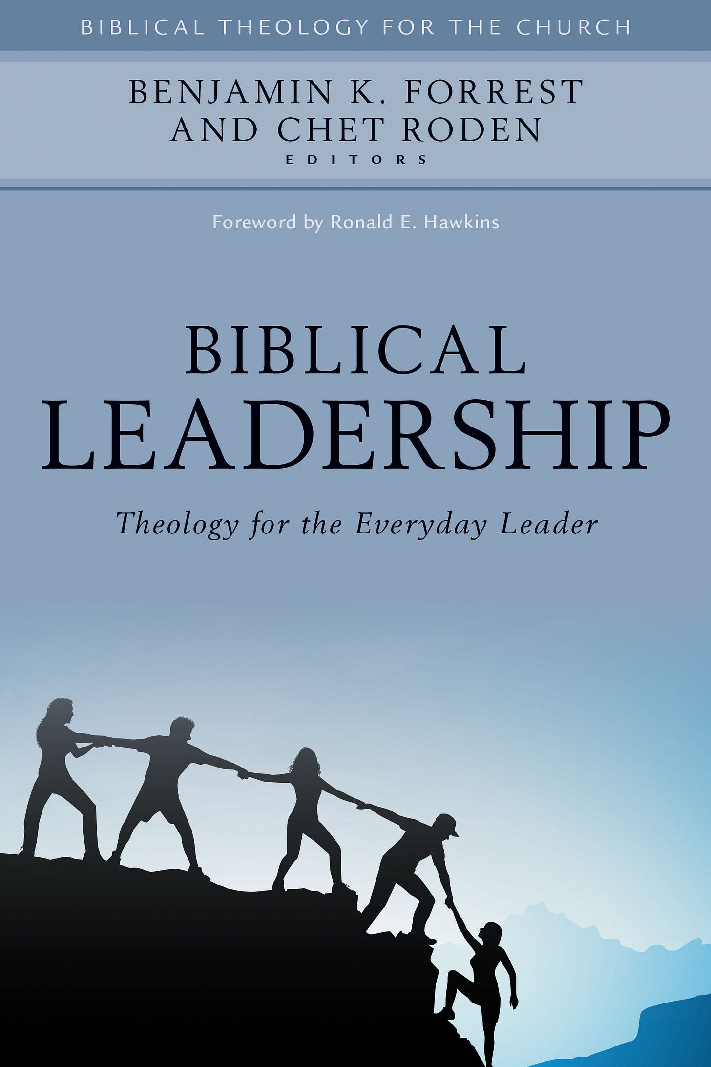 Biblical Leadership Biblical Leadership