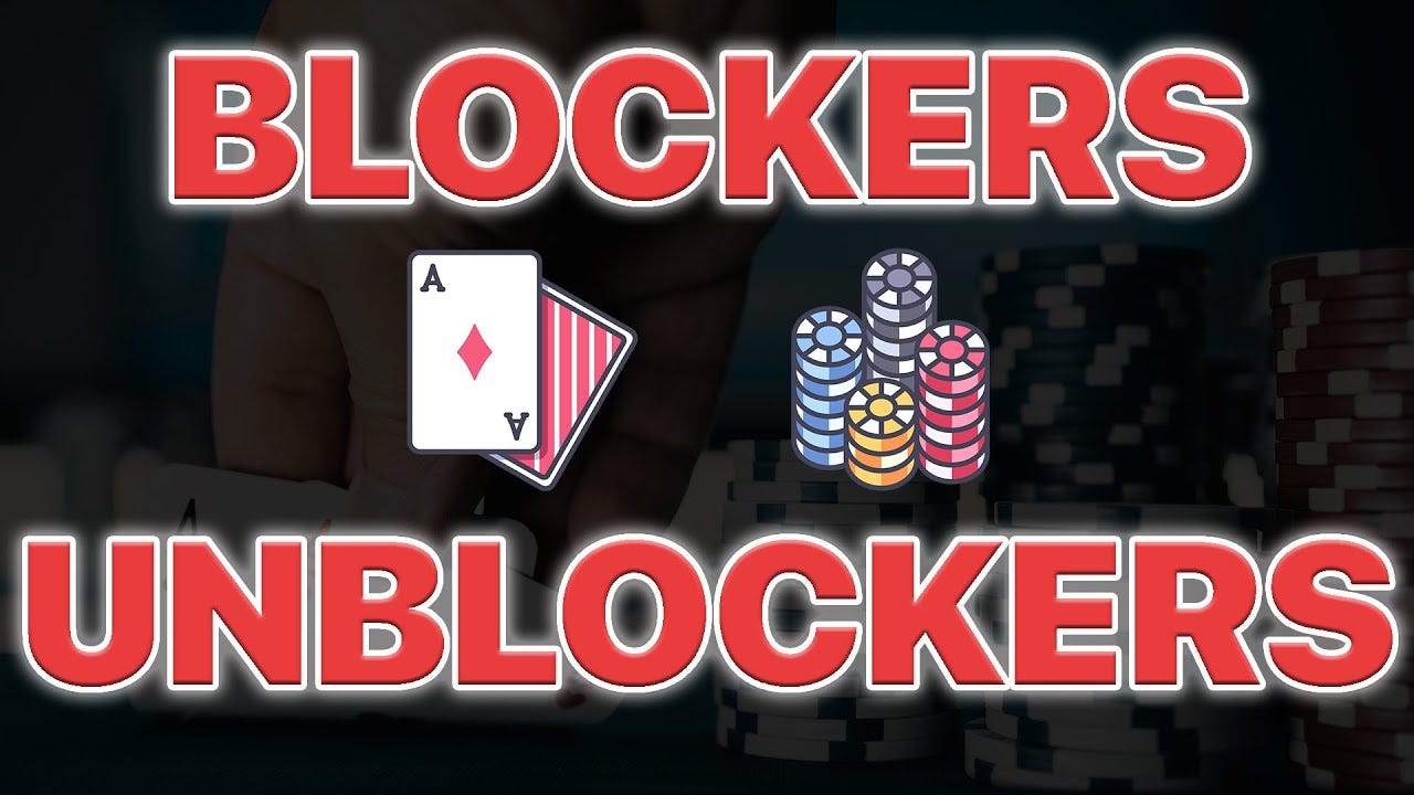 Intro to Blockers and Unblockers | GTOx Fundamentals Intro to Blockers and Unblockers | GTOx Fundamentals