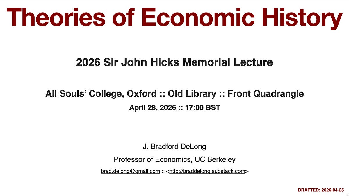 Zoom Video (& Slides) & Links to Edited Text: Theories of Economic History—BaseCamp Page