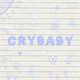 ✿crybaby✿