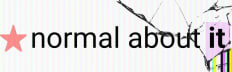 normal about it