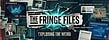 The Fringe Files