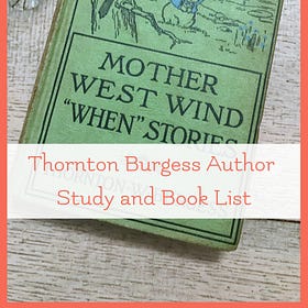 Thornton Burgess Author Study and Book List