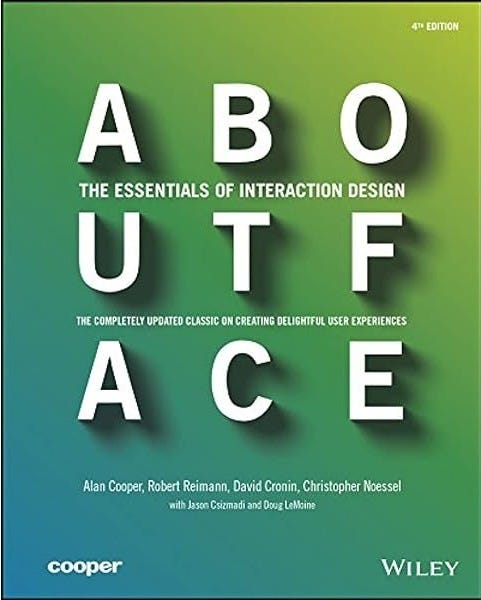 About Face 2.0: The Essentials of Interaction Design: Cooper, Alan,  Reimann, Robert: 9780764526411: Amazon.com: Books