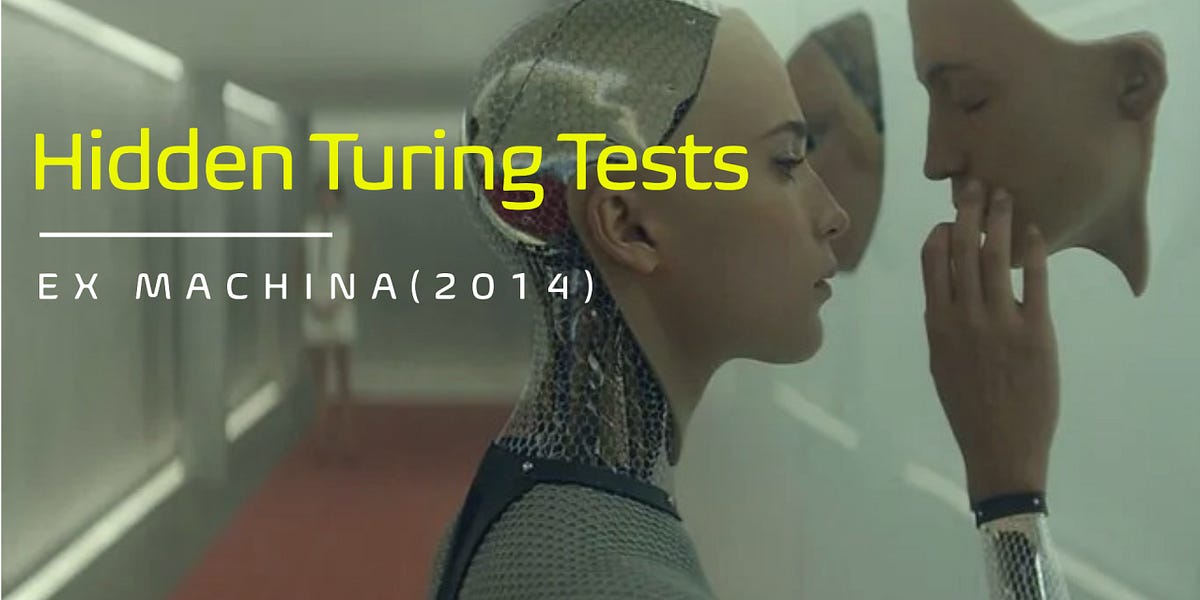 Did You Catch the Hidden Turing Tests in Ex Machina (2014)?