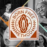 Born Free Method: The Podcast