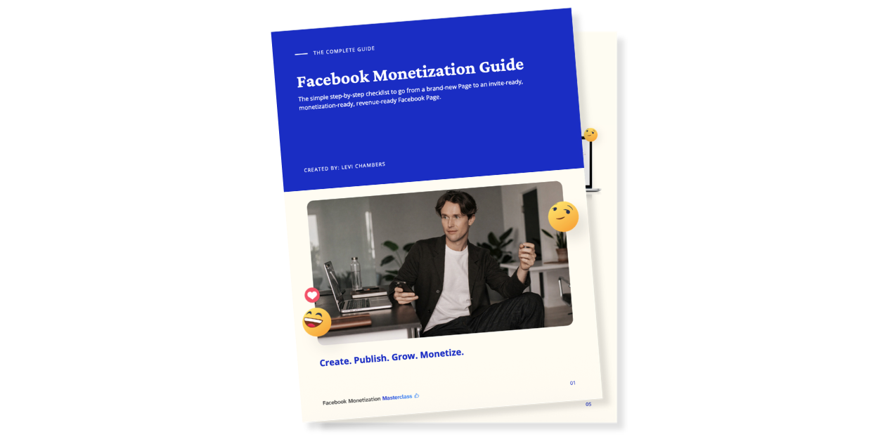 Download Levi Chambers’ free Facebook Monetization Guide.