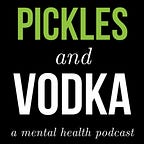 Pickles and Vodka