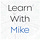 Learn with Mike