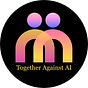 Together Against AI's avatar