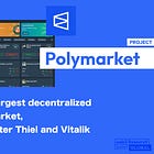 【Polymarket】World's largest decentralized prediction market / Predicting and betting on outcomes in politics, sports, crypto, entertainment, etc. / Peter Thiel and Vitalik also invested / @Polymarket
