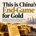 Here is China’s Gold End-Game. 