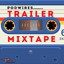 Logo for 📽️ Trailer Mixtape