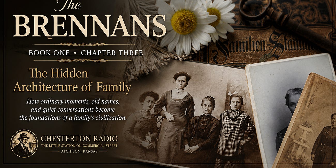 The Hidden Architecture of Family | The Brennans | Book 1, Chapter 3