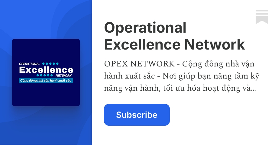 Operational Excellence Network | Ng Tan Thanh | Substack