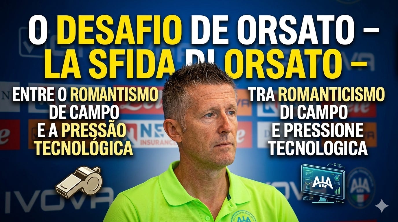 O Desafio de Orsato – Entre o Romantismo de Campo e a Pressão Tecnológica / La Sfida di Orsato – Tra Romanticismo di Campo e Pressione Tecnologica O Desafio de Orsato – Entre o Romantismo de Campo e a Pressão Tecnológica / La Sfida di Orsato – Tra Romanticismo di Campo e Pressione Tecnologica