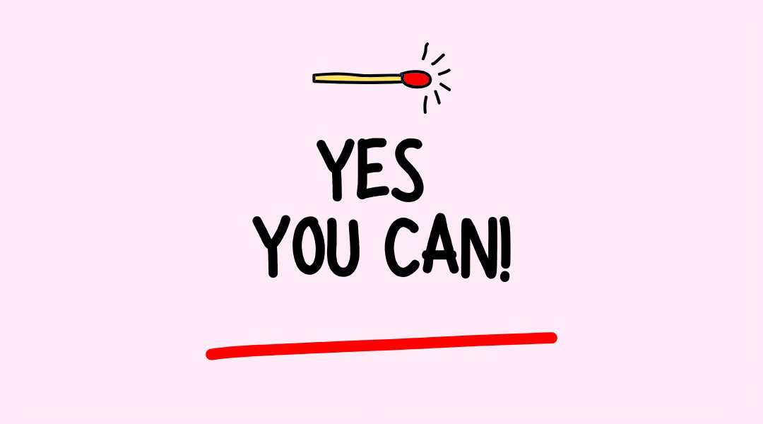 Yes You Can!