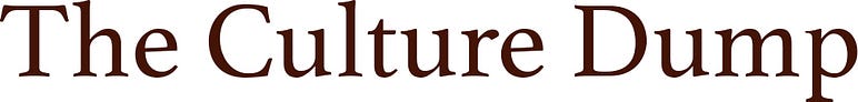 The Culture Dump