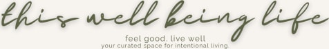 This Well Being Life