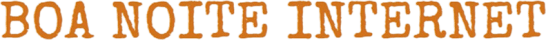 Boa Noite Internet