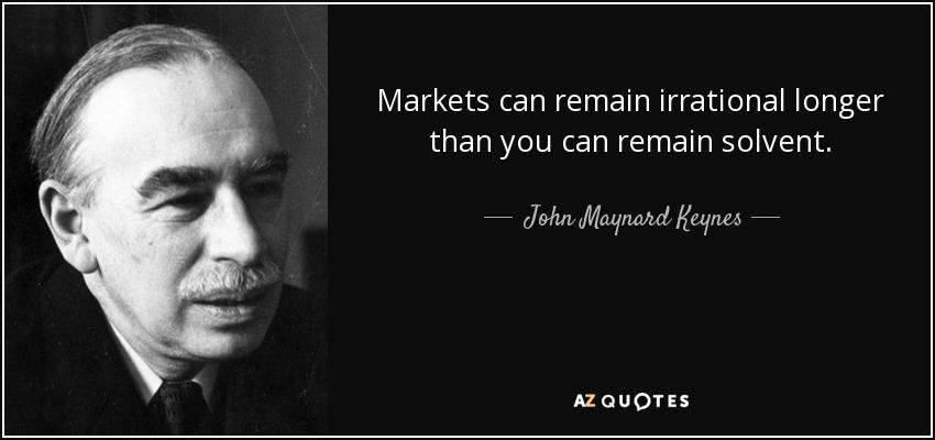 quote-markets-can-remain-irrational-longer-than-you-can-remain-solvent-john-maynard-keynes-48-92-15  - The Big Picture quote-markets-can-remain-irrational-longer-than-you-can-remain-solvent-john-maynard-keynes-48-92-15  - The Big Picture