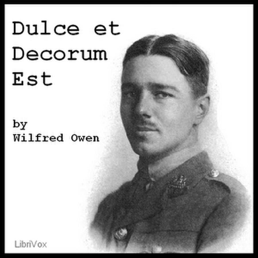 Dulce et Decorum Est : Wilfred Owen : Free Download, Borrow, and ...