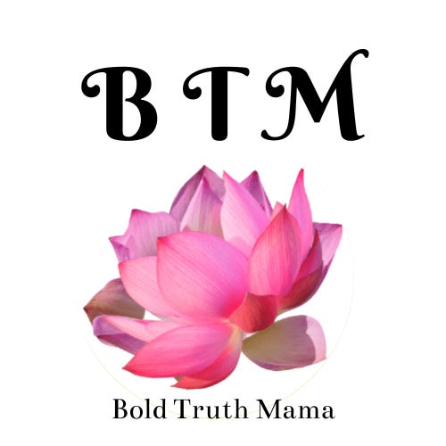 Bold Truth Mama