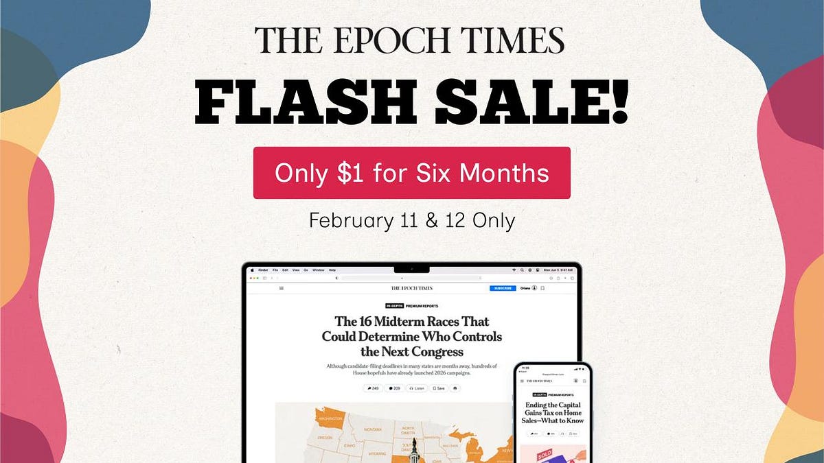Two Days Only: Full Access to The Epoch Times for $1/Month