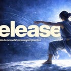 Release: Somatic Music For Those Feeling Tense and Ready to Let Go