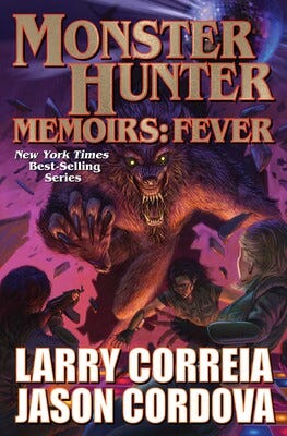 Monster Hunter Memoirs: Fever | Book by Larry Correia, Jason Cordova ...